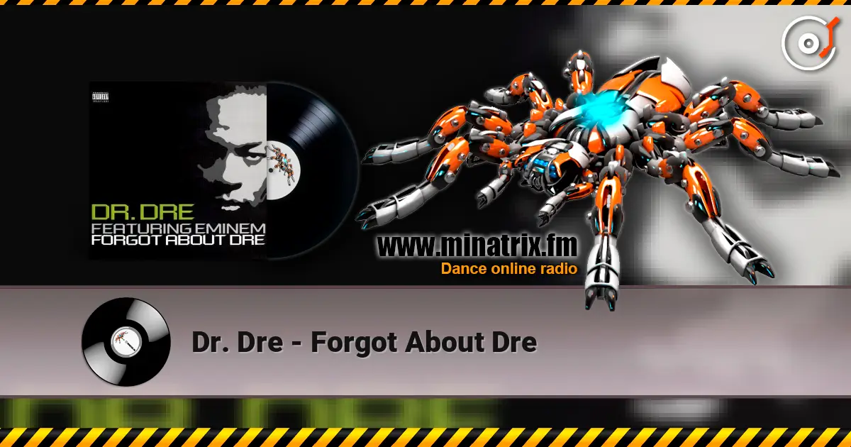 Dr. Dre - Forgot About Dre online in hoher Qualität hören | Minatrix.FM