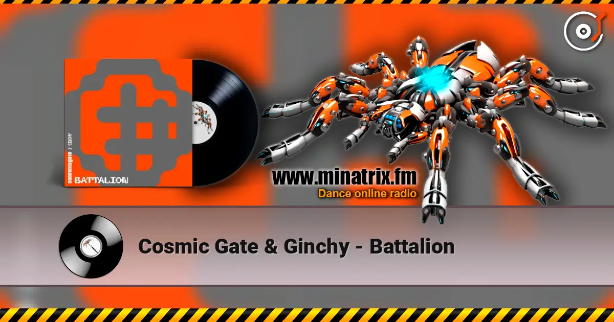 Cosmic Gate & Ginchy - Battalion online in hoher Qualität hören | Minatrix.FM