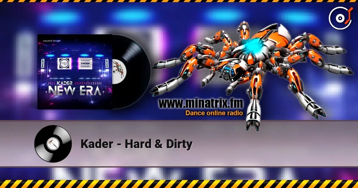 Kader - Hard & Dirty online in hoher Qualität hören | Minatrix.FM