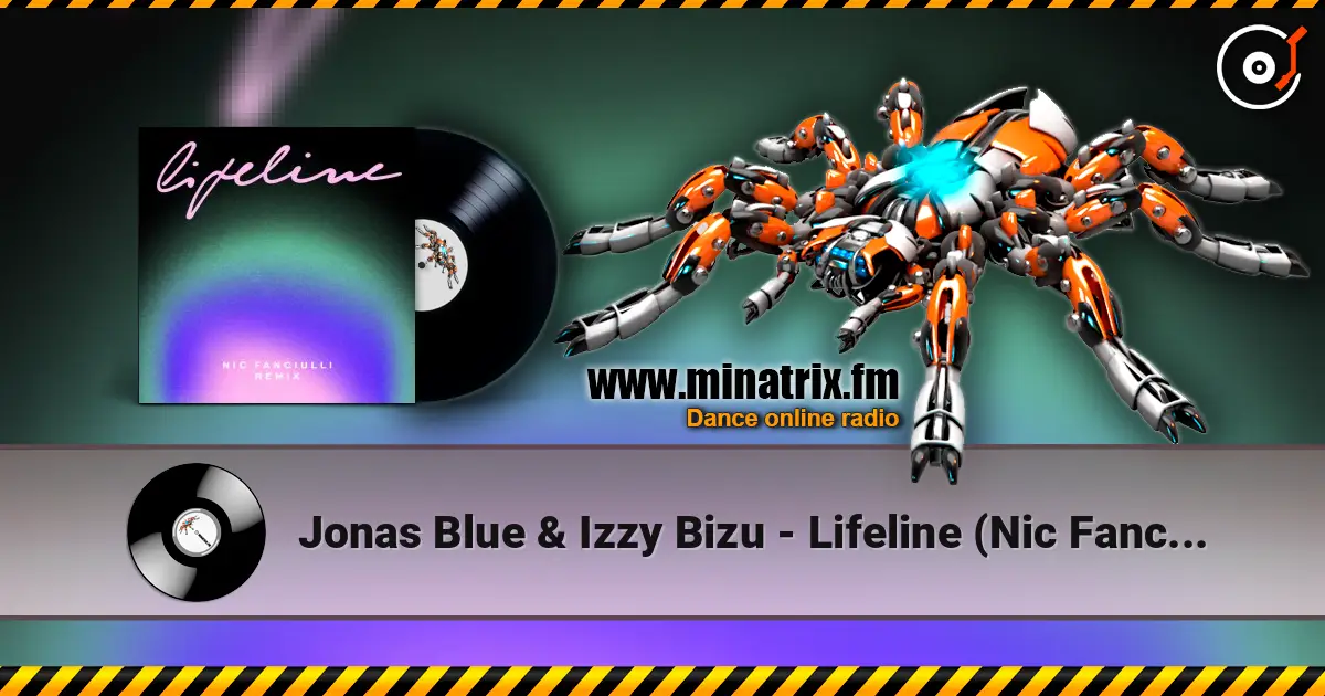 Jonas Blue & Izzy Bizu - Lifeline (Nic Fanciulli Remix) online in hoher Qualität hören | Minatrix.FM