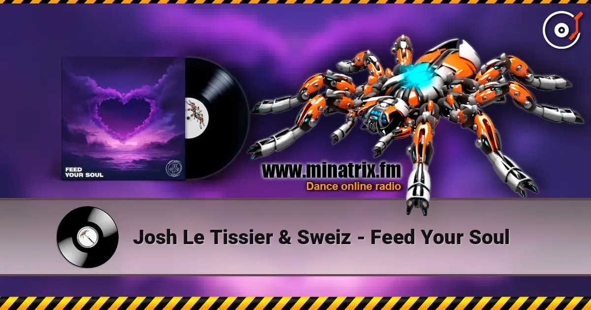 Josh Le Tissier & Sweiz - Feed Your Soul online in hoher Qualität hören | Minatrix.FM