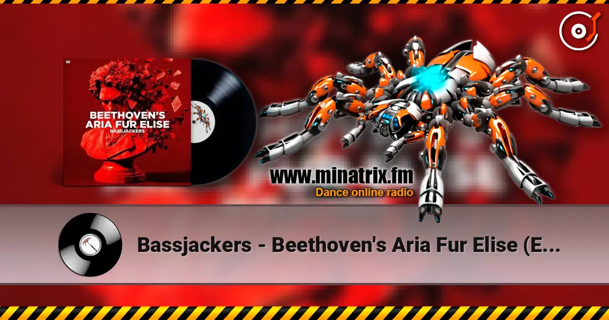 Bassjackers - Beethoven's Aria Fur Elise (Extended Mix) online in hoher Qualität hören | Minatrix.FM
