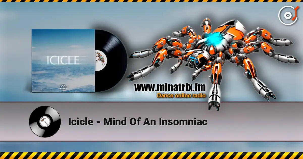 Icicle - Mind Of An Insomniac online in hoher Qualität hören | Minatrix.FM