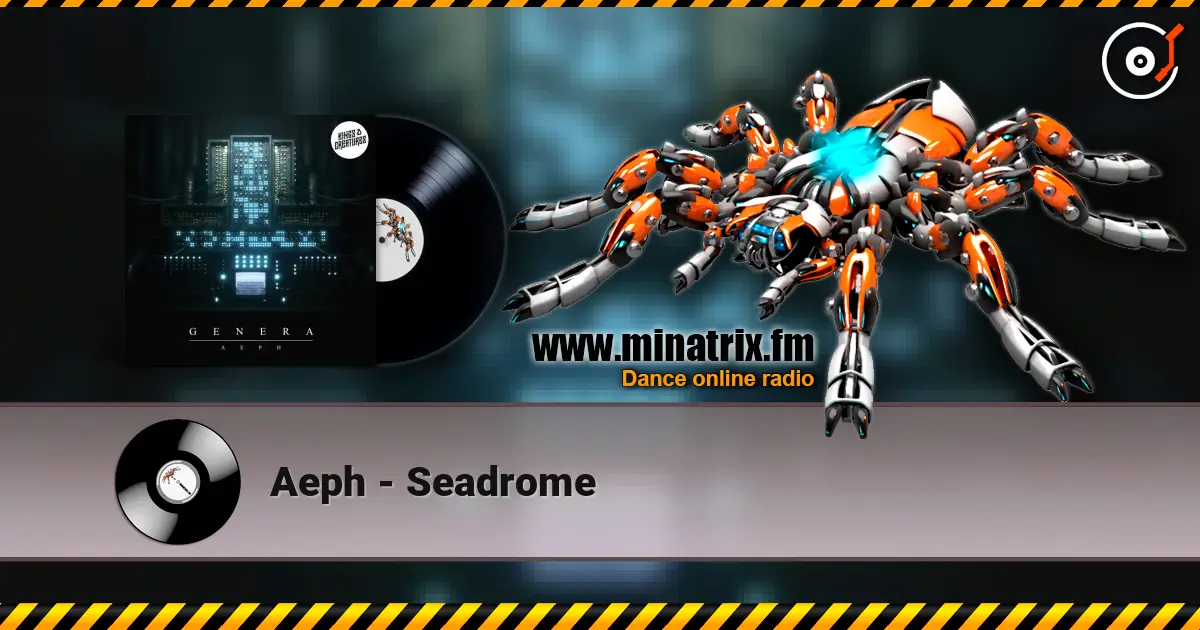 Aeph - Seadrome online in hoher Qualität hören | Minatrix.FM
