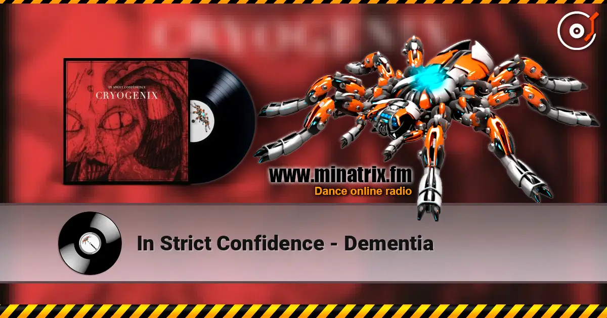 In Strict Confidence - Dementia online in hoher Qualität hören | Minatrix.FM