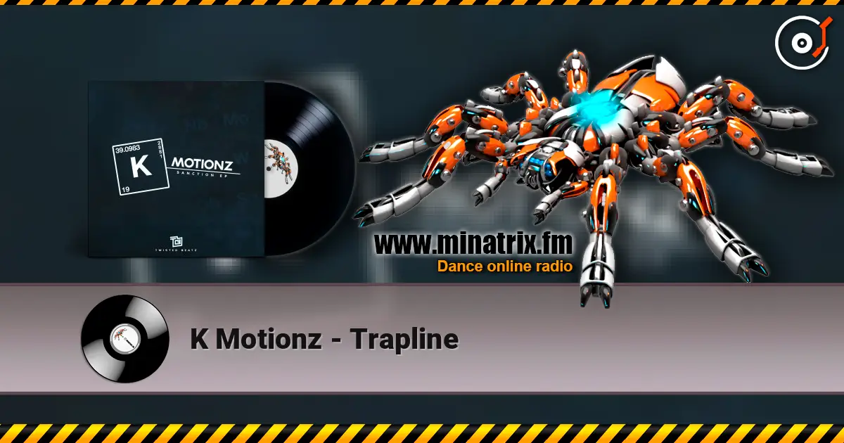 K Motionz - Trapline online in hoher Qualität hören | Minatrix.FM