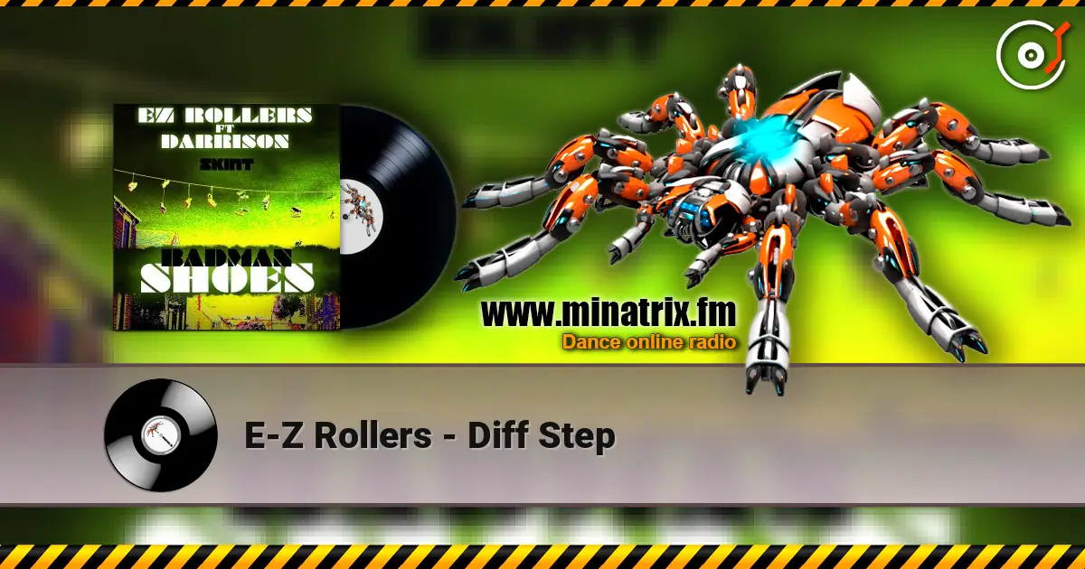 E-Z Rollers - Diff Step online in hoher Qualität hören | Minatrix.FM