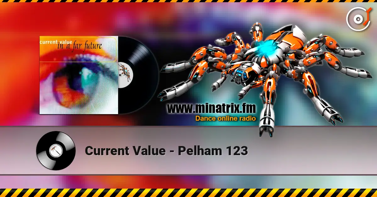 Current Value - Pelham 123 online in hoher Qualität hören | Minatrix.FM