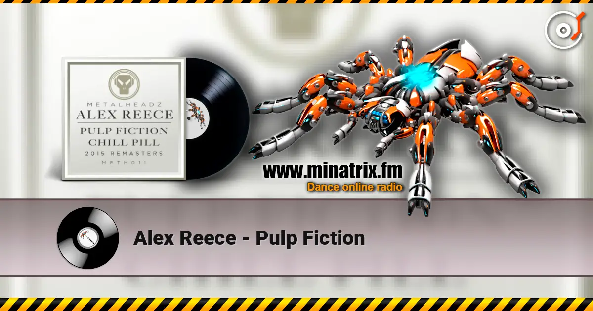 Alex Reece - Pulp Fiction online in hoher Qualität hören | Minatrix.FM