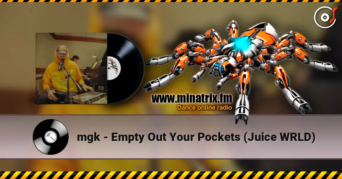 mgk - Empty Out Your Pockets (Juice WRLD) online in hoher Qualität hören | Minatrix.FM