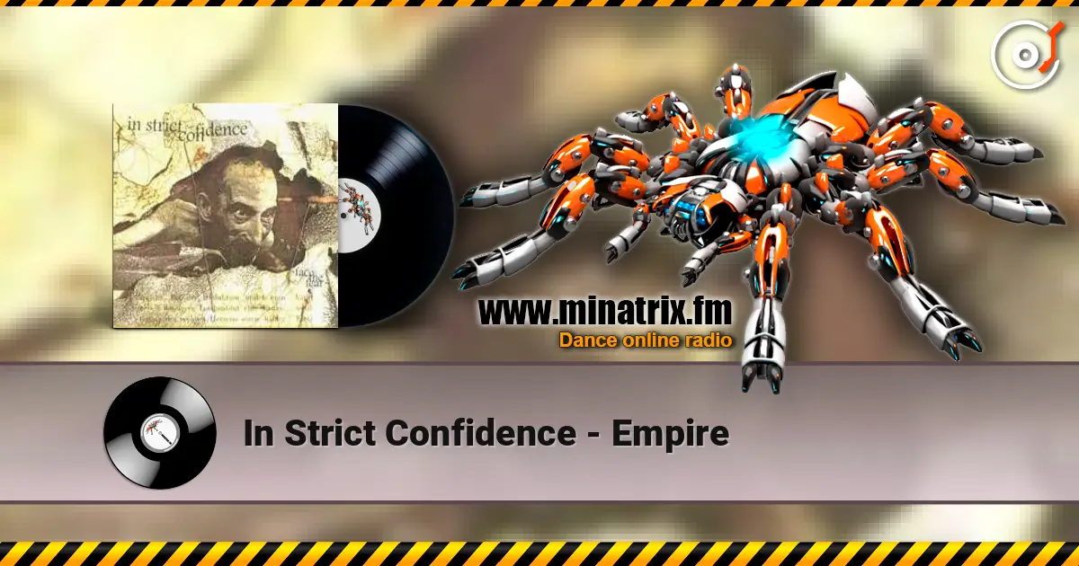 In Strict Confidence - Empire online in hoher Qualität hören | Minatrix.FM