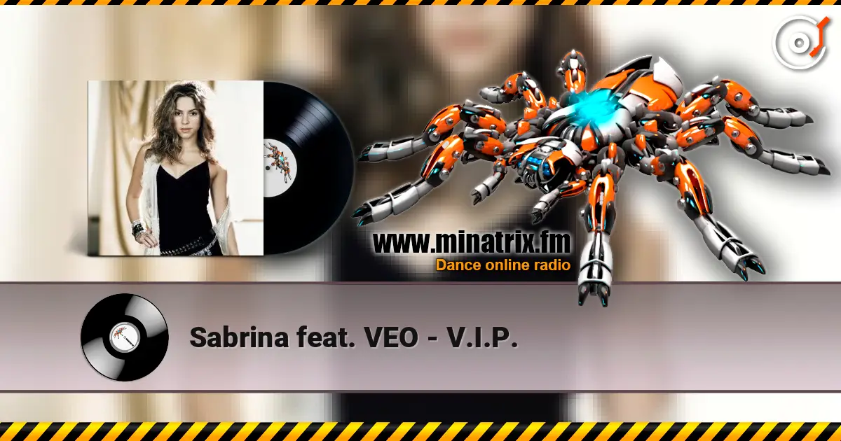 Sabrina feat. VEO - V.I.P. online in hoher Qualität hören | Minatrix.FM
