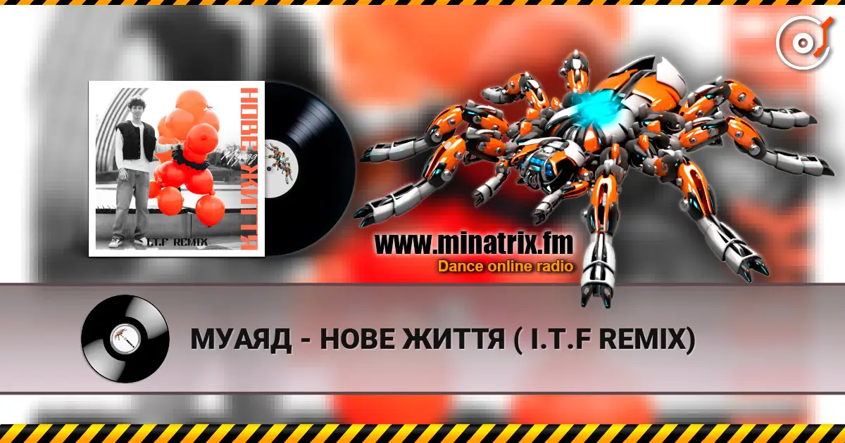 МУАЯД - НОВЕ ЖИТТЯ ( I.T.F REMIX) online in hoher Qualität hören | Minatrix.FM