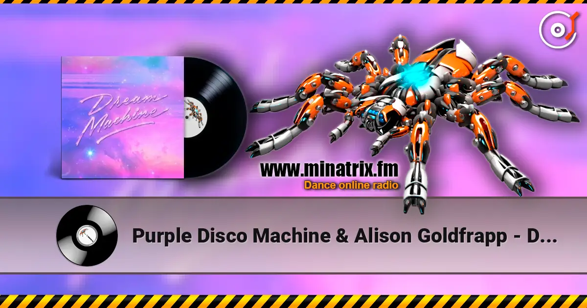 Purple Disco Machine & Alison Goldfrapp - Dream Machine online in hoher Qualität hören | Minatrix.FM