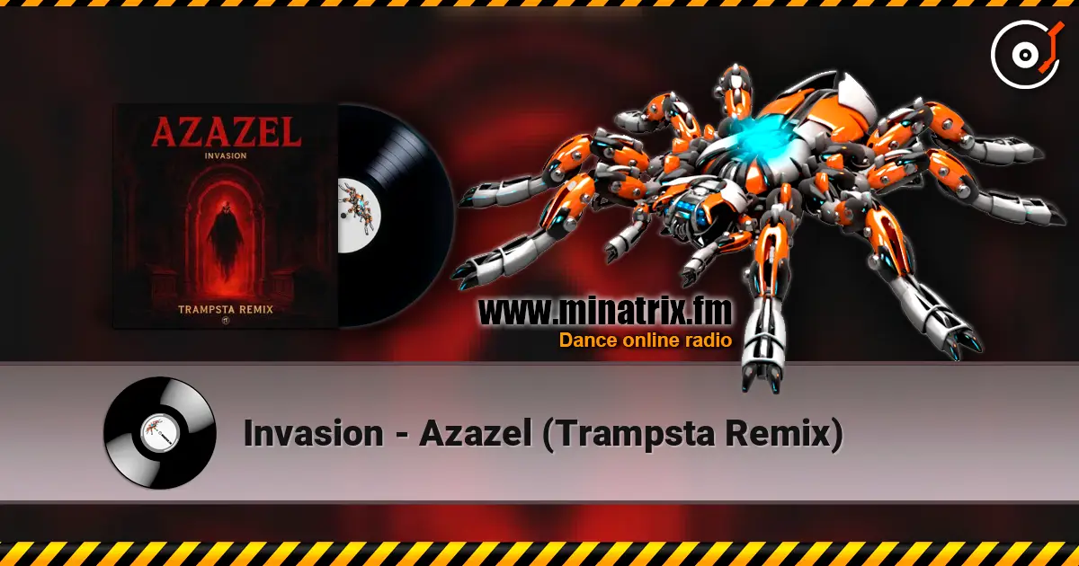 Invasion - Azazel (Trampsta Remix) online in hoher Qualität hören | Minatrix.FM