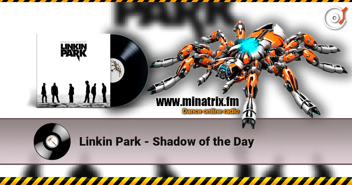 Linkin Park - Shadow of the Day online in hoher Qualität hören | Minatrix.FM