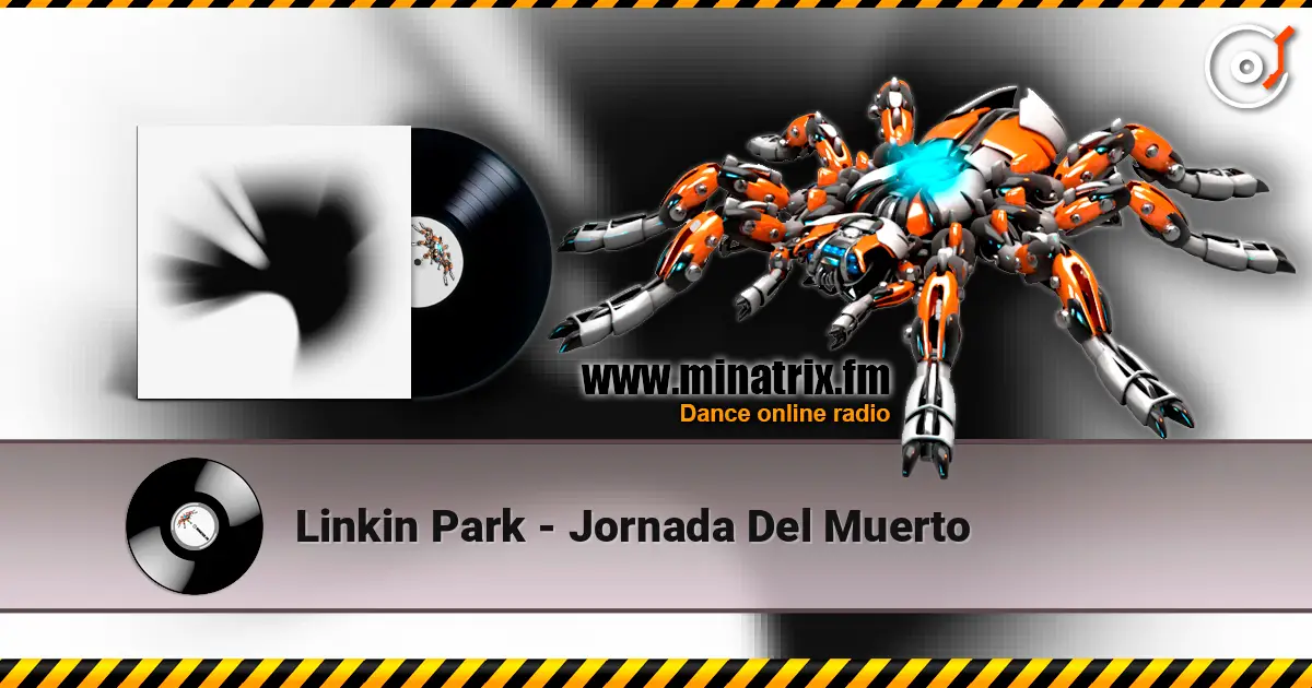 Linkin Park - Jornada Del Muerto online in hoher Qualität hören | Minatrix.FM