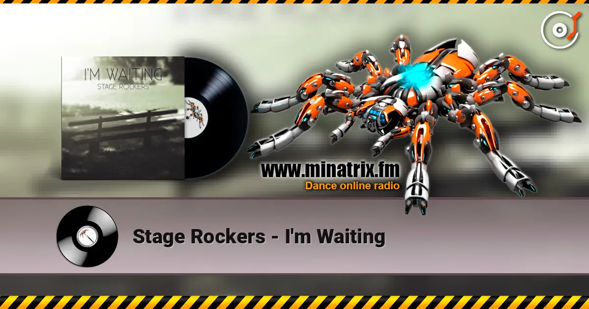 Stage Rockers - I'm Waiting online in hoher Qualität hören | Minatrix.FM