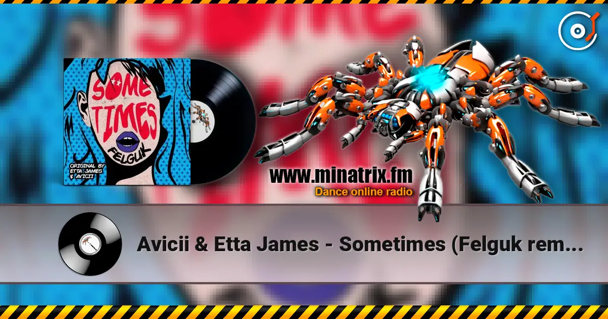Avicii & Etta James - Sometimes (Felguk remix) online in hoher Qualität hören | Minatrix.FM