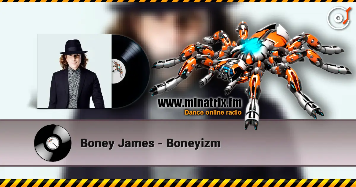 Boney James - Boneyizm online in hoher Qualität hören | Minatrix.FM