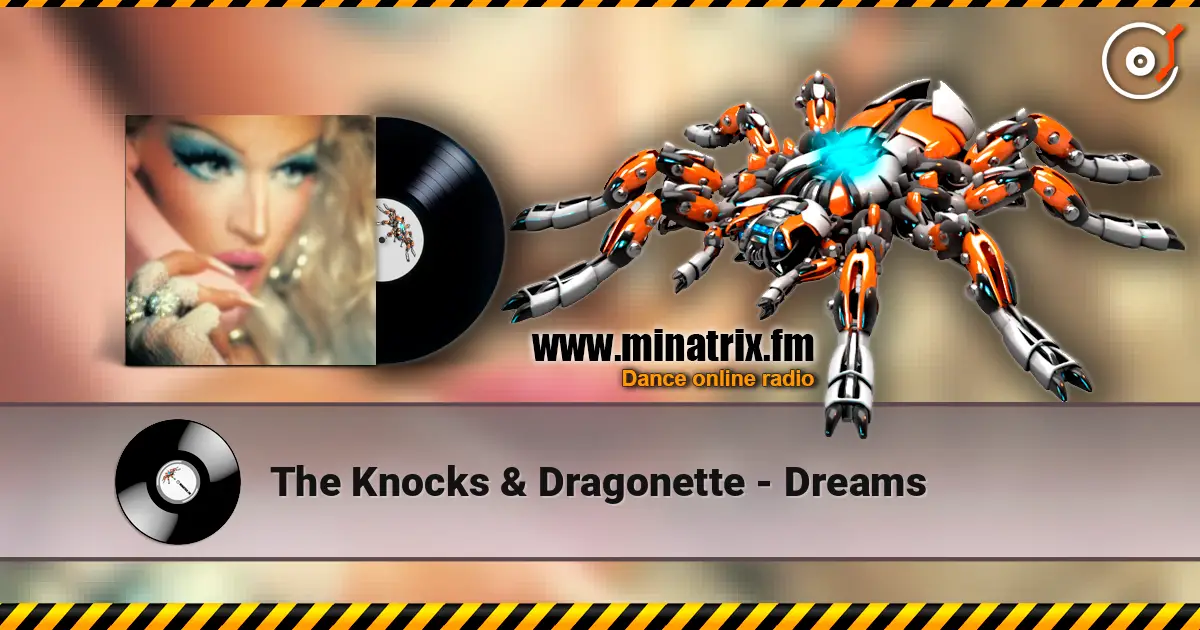 The Knocks & Dragonette - Dreams online in hoher Qualität hören | Minatrix.FM