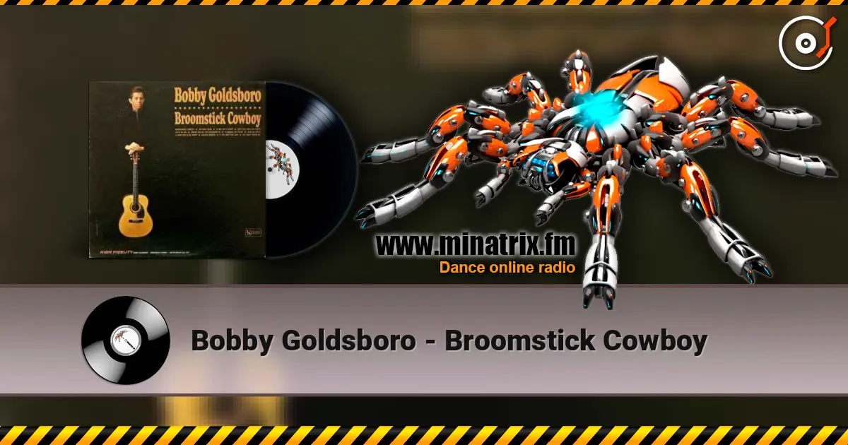 Bobby Goldsboro - Broomstick Cowboy online in hoher Qualität hören | Minatrix.FM