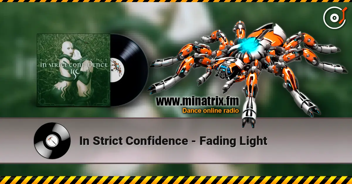 In Strict Confidence - Fading Light online in hoher Qualität hören | Minatrix.FM