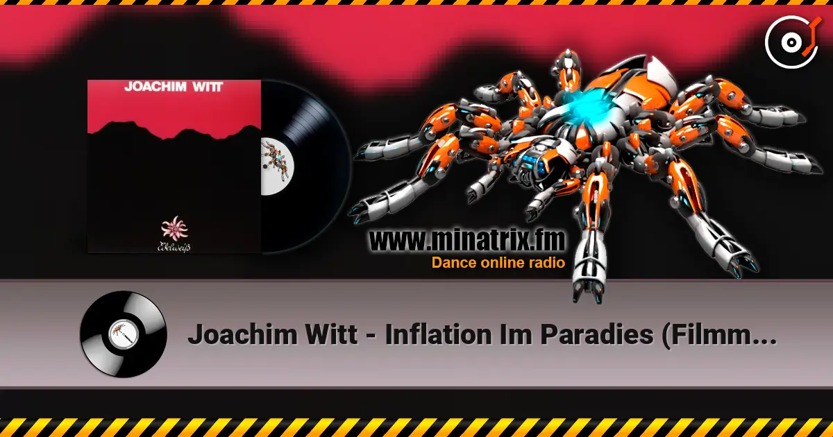 Joachim Witt - Inflation Im Paradies (Filmmusik) online in hoher Qualität hören | Minatrix.FM
