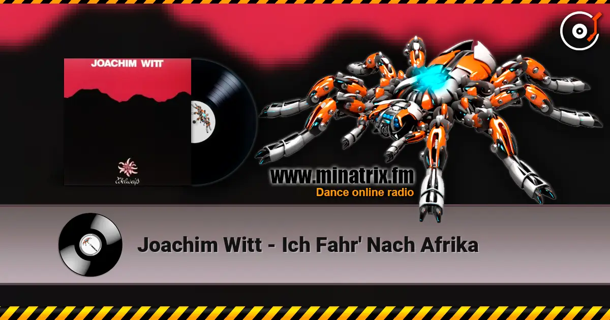 Joachim Witt - Ich Fahr' Nach Afrika online in hoher Qualität hören | Minatrix.FM
