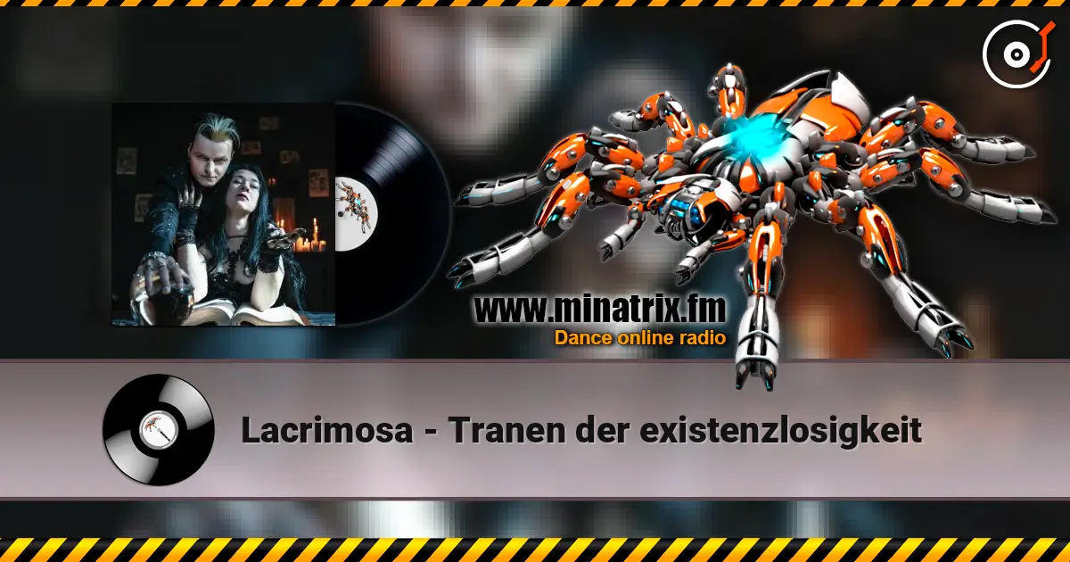 Lacrimosa - Tranen der existenzlosigkeit online in hoher Qualität hören | Minatrix.FM