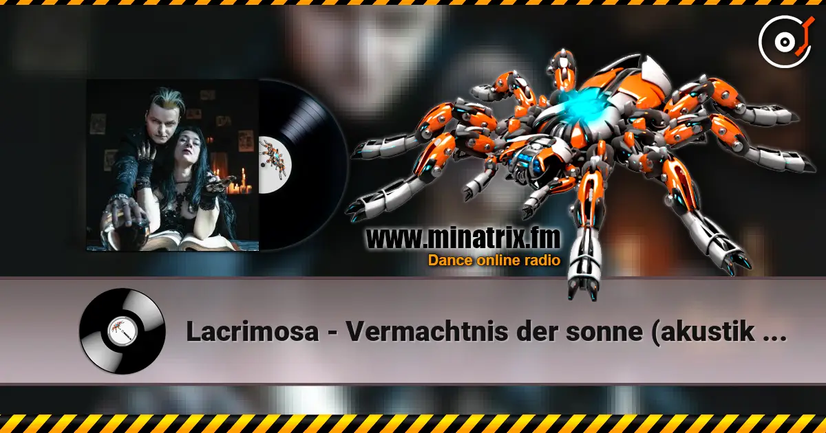 Lacrimosa - Vermachtnis der sonne (akustik version) online in hoher Qualität hören | Minatrix.FM