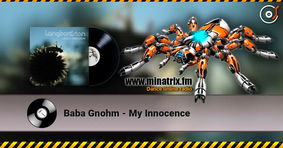 Baba Gnohm - My Innocence online in hoher Qualität hören | Minatrix.FM