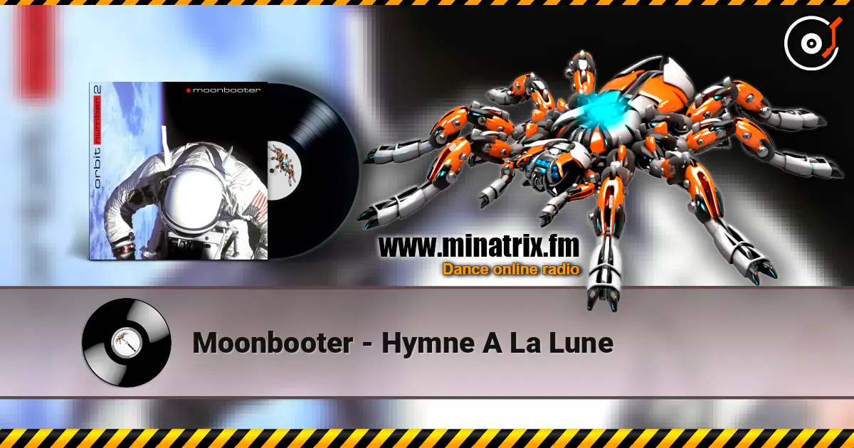 Moonbooter - Hymne A La Lune online in hoher Qualität hören | Minatrix.FM
