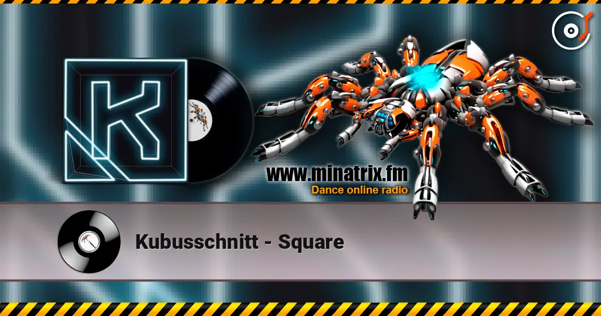 Kubusschnitt - Square online in hoher Qualität hören | Minatrix.FM
