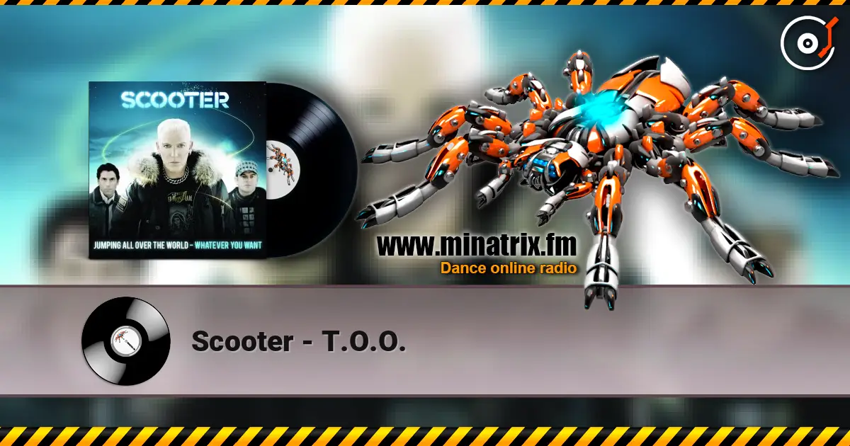 Scooter - T.O.O. online in hoher Qualität hören | Minatrix.FM