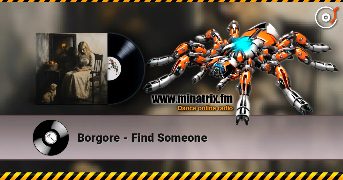 Borgore - Find Someone online in hoher Qualität hören | Minatrix.FM