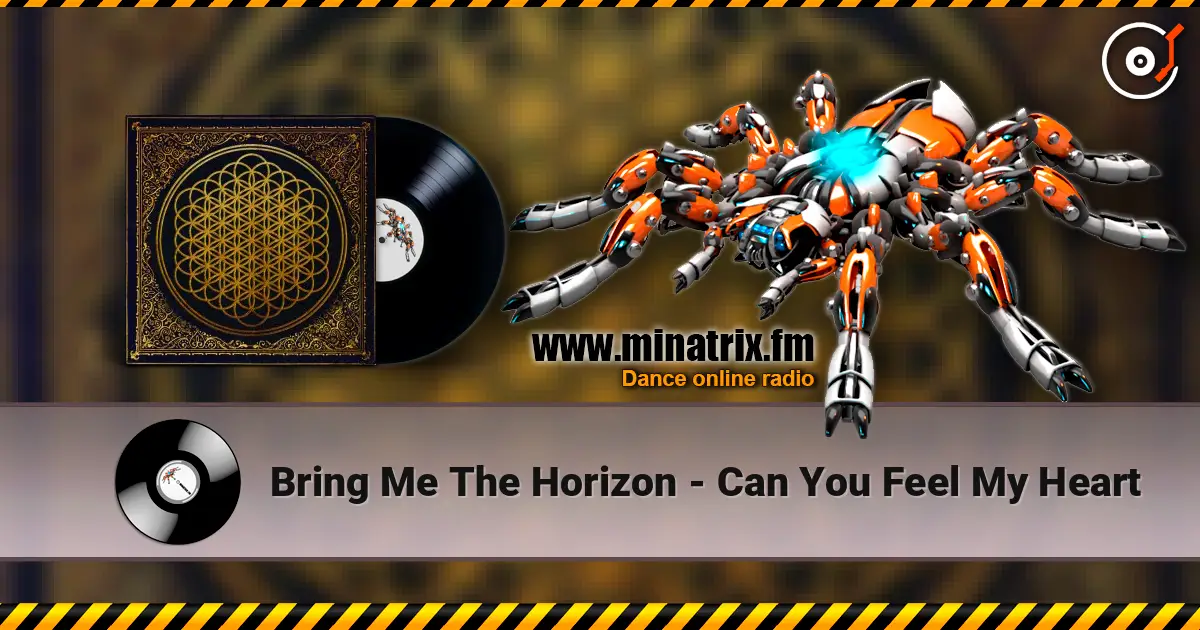 Bring Me The Horizon - Can You Feel My Heart online in hoher Qualität hören | Minatrix.FM
