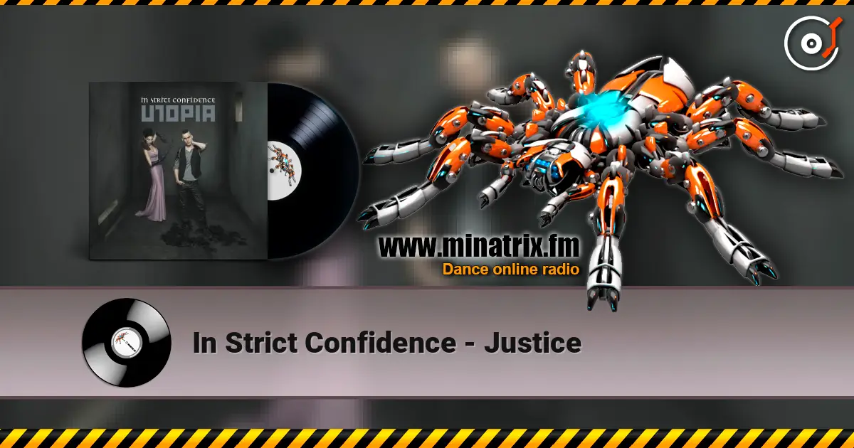 In Strict Confidence - Justice online in hoher Qualität hören | Minatrix.FM