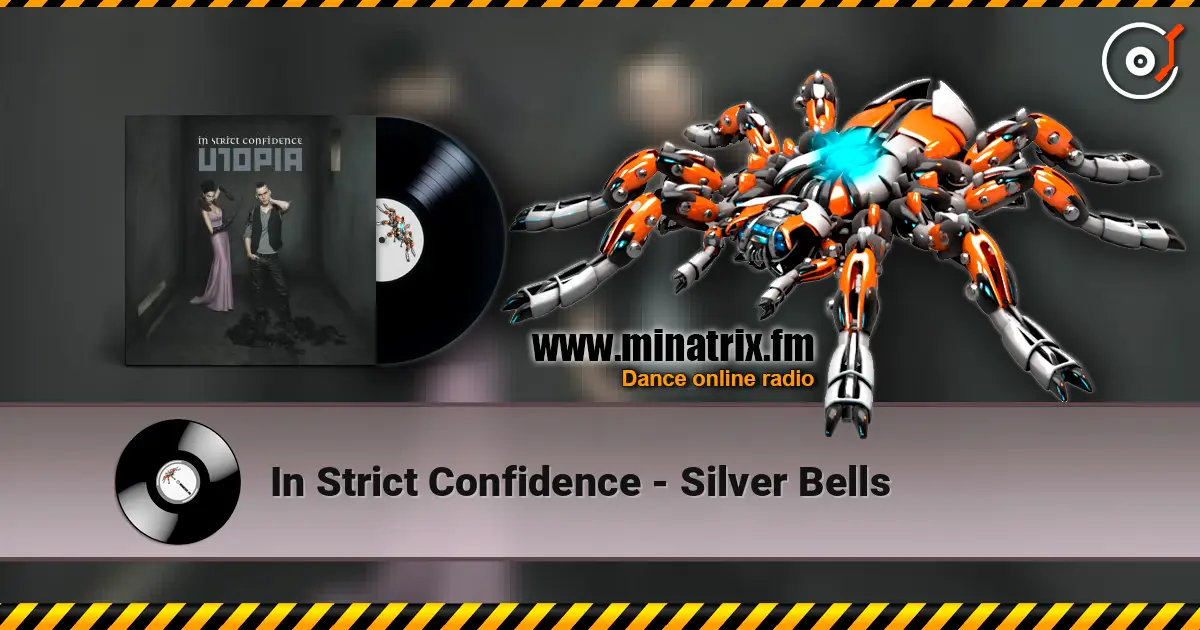 In Strict Confidence - Silver Bells online in hoher Qualität hören | Minatrix.FM