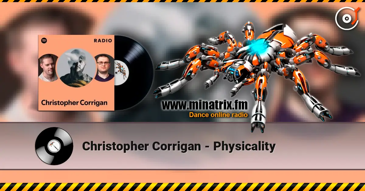 Christopher Corrigan - Physicality online in hoher Qualität hören | Minatrix.FM