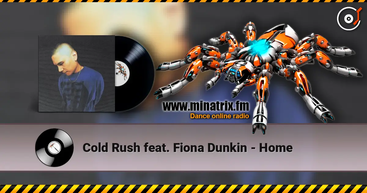 Cold Rush feat. Fiona Dunkin - Home online in hoher Qualität hören | Minatrix.FM