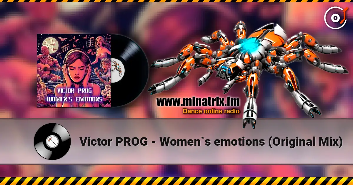 Victor PROG - Women`s emotions (Original Mix) online in hoher Qualität hören | Minatrix.FM