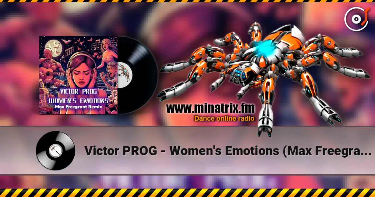 Victor PROG - Women's Emotions (Max Freegrant Remix) online in hoher Qualität hören | Minatrix.FM
