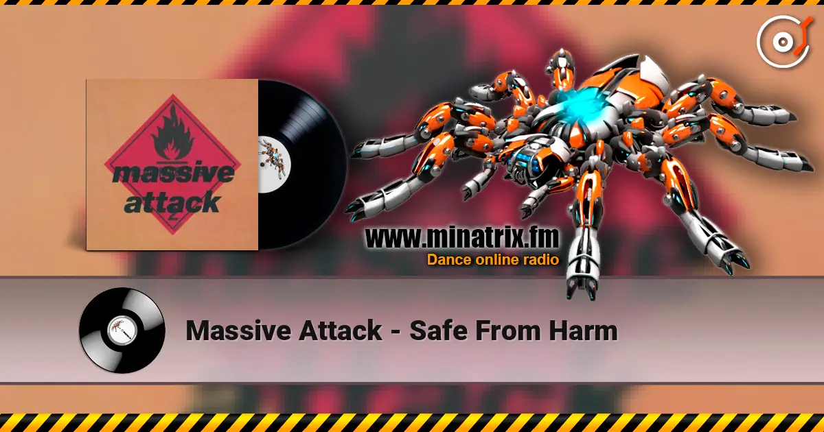 Massive Attack - Safe From Harm online in hoher Qualität hören | Minatrix.FM