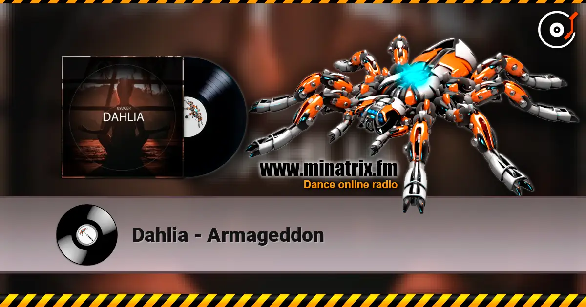 Dahlia - Armageddon online in hoher Qualität hören | Minatrix.FM