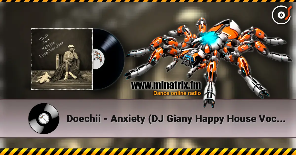 Doechii - Anxiety (DJ Giany Happy House Vocal Remix) online in hoher Qualität hören | Minatrix.FM