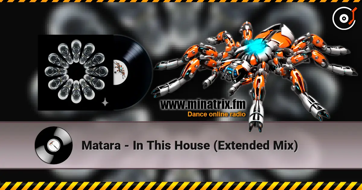 Matara - In This House (Extended Mix) online in hoher Qualität hören | Minatrix.FM