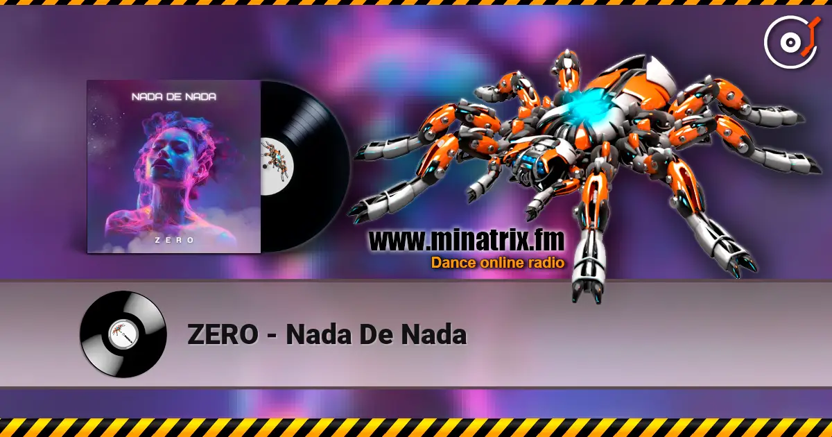 ZERO - Nada De Nada online in hoher Qualität hören | Minatrix.FM