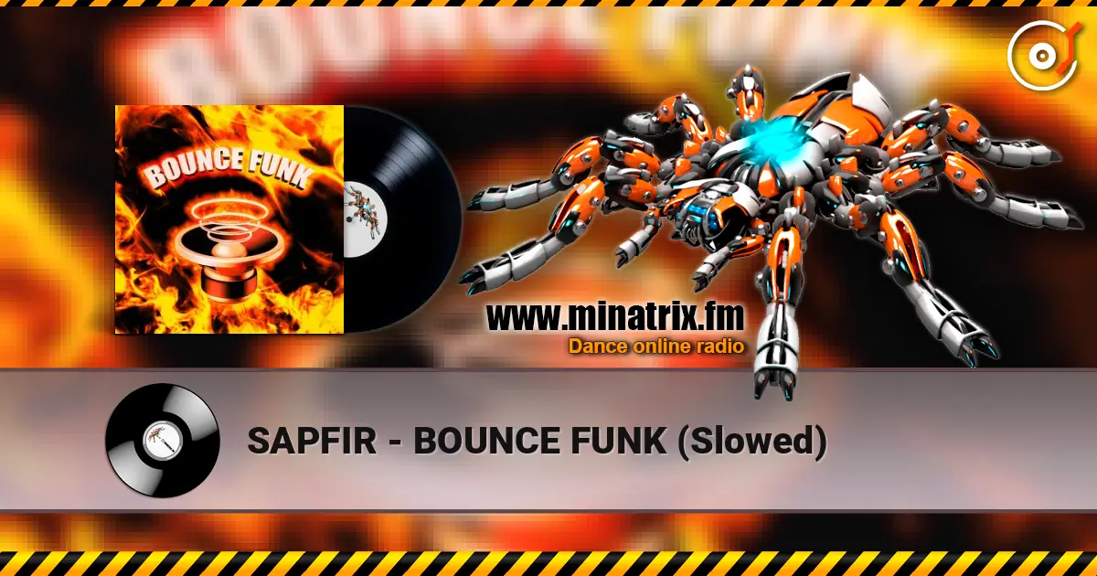 SAPFIR - BOUNCE FUNK (Slowed) online in hoher Qualität hören | Minatrix.FM