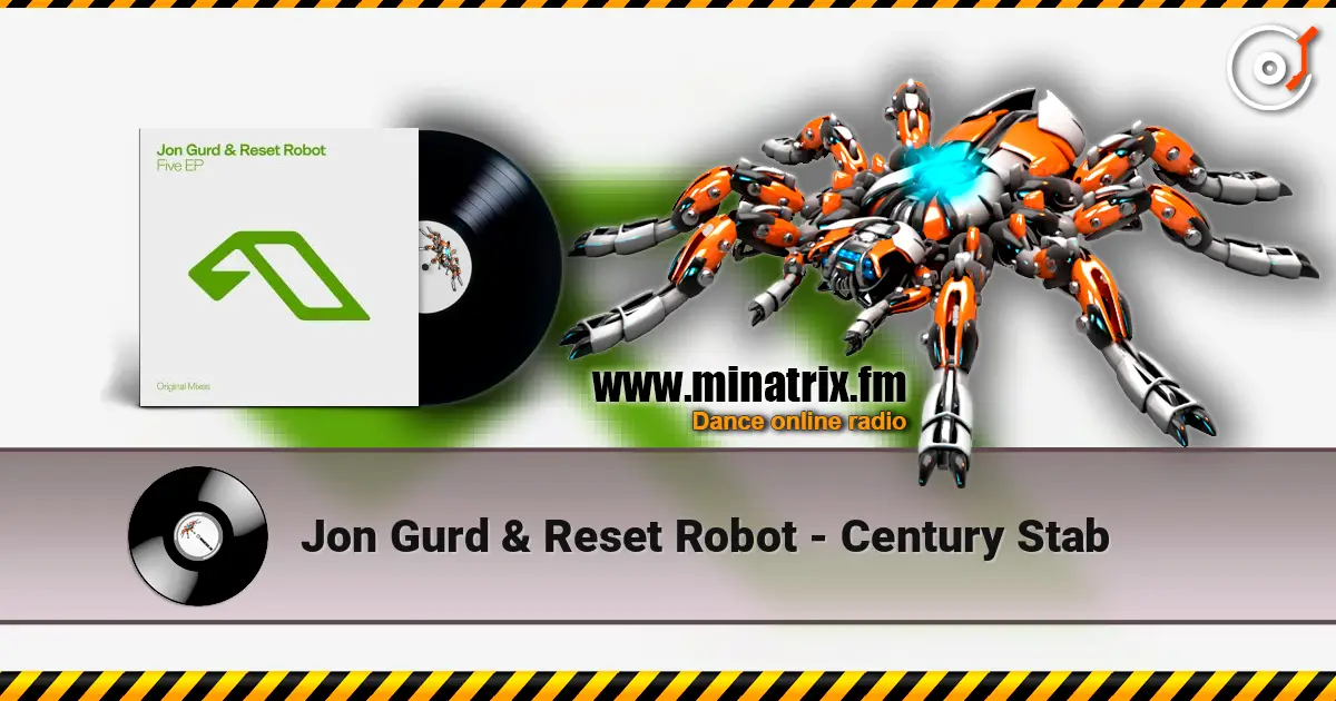 Jon Gurd & Reset Robot - Century Stab online in hoher Qualität hören | Minatrix.FM